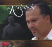Weldon Kekauoha - Ka Nani A`o Kilauea