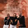 Essa Mulher (feat. Gerilson Insrael) - Single album lyrics, reviews, download