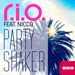 R.I.O. - Party Shaker (feat. Nicco) (LaSelva Beach Radio Edit) - 排舞 音樂