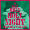 Holy Moly Holy Night - Single album lyrics, reviews, download