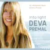 Stream & download Into Light: The Meditation Music of Deva Premal