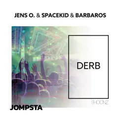 Derb (Remixes) - Single by Jens O., Spacekid & Barbaros album reviews, ratings, credits