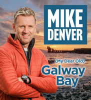 Mike Denver - (My Dear Old) Galway Bay artwork