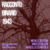 Michele Bertoni, Angelo Calleri, Marcello Scanferla - Racconto Parte Tre