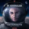 Stream & download Astronauts (feat. ADN Lewis) - Single