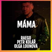 Máma (feat. Petr Kolář & Olga Lounova) artwork