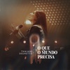 O Que o Mundo Precisa (Ao Vivo) - Single