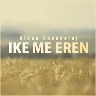 Ike Me Eren - Single - Alban Skenderaj