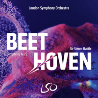 Sir Simon Rattle & London Symphony Orchestra - Beethoven: Symphony No. 5 (Live) artwork