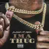 Ima Thug (feat. Mbnel) - Single album lyrics, reviews, download