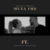 Muza Ime (feat. Anxhela Peristeri) - Single, 2020