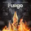 Fuego (feat. Poppa & BlameItOnTheDj) - Single album lyrics, reviews, download