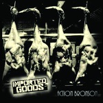 Imported Goods by Action Bronson