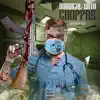 Surgical With Choppas - Single album lyrics, reviews, download