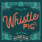 Hillary Klug - Whistle Pig
