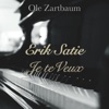 Erik Satie - Je te veux