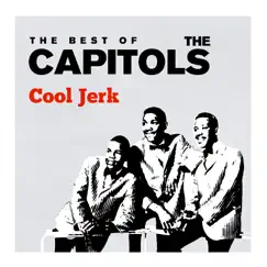 Cool Jerk: The Best Of by The Capitols album reviews, ratings, credits