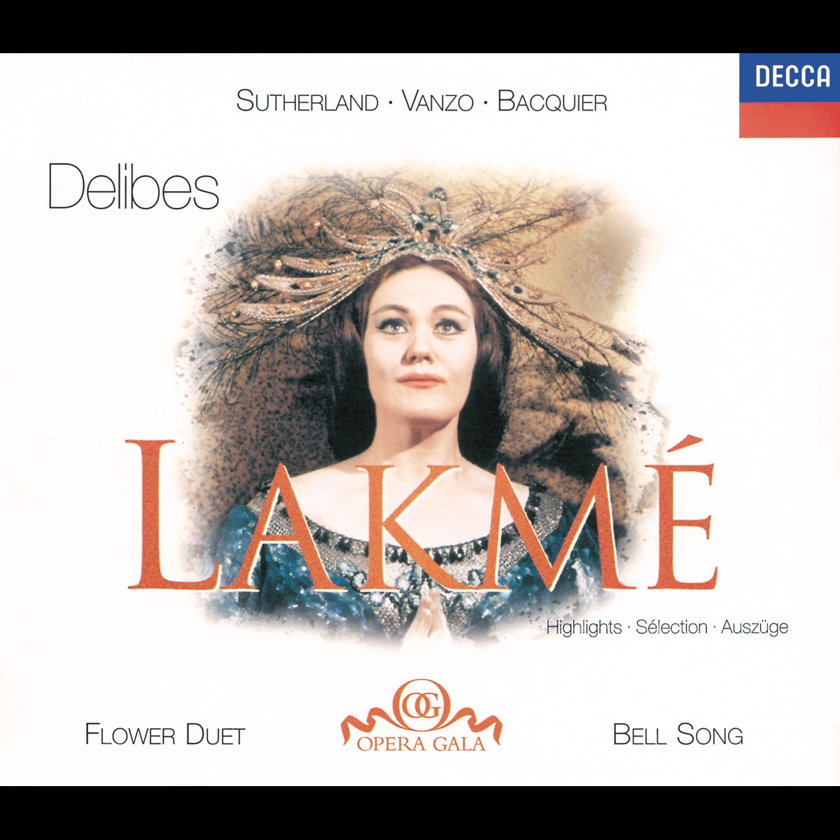 Лакме опера. Delibes Lakme Flower Duet. Л. Делиба опера. Джоан Сазерленд альбомы обложки. Léo delibes: Lakmé , „Flower Duet” (Anna Netrebko/Elīna Garanča).