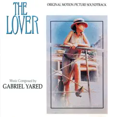 The Lover (Original Motion Picture Soundtrack) by Gabriel Yared album reviews, ratings, credits