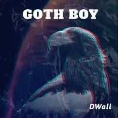 Goth Boy - Single by Dwall album reviews, ratings, credits