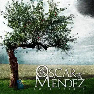 ladda ner album Oscar Méndez - Lone Spirit