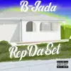 Rep Da Set - Single album lyrics, reviews, download