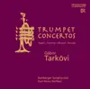 Tarkovi, Gabor: Trumpet Concertos album lyrics, reviews, download