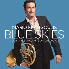 Blue Skies, an American Songbook by Mario Frangoulis album reviews, ratings, credits