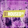 Get Housed, Vol. 26