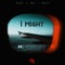I Might (feat. King Vedo) - Deimos & Henry Rich lyrics