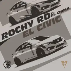 El Civic - Single by Rochy RD & El Chima En La Casa album reviews, ratings, credits