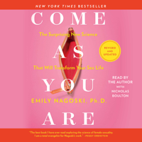 Emily Nagoski - Come As You Are: Revised and Updated (Unabridged) artwork