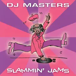 D.J. Masters: Slammin' Jams by Various Artists album reviews, ratings, credits