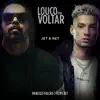 Stream & download Louco pra Voltar - Single