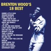 Brenton Wood - I Think You've Got Your Fools Mixed Up