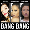 Jessie J, Ariana Grande & Nicki Minaj - Bang Bang  arte