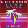 I Ran (So Far Away) [The KVB Remix] - Single