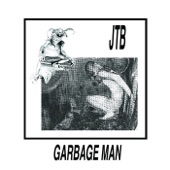 JEFF the Brotherhood - Garbage Man