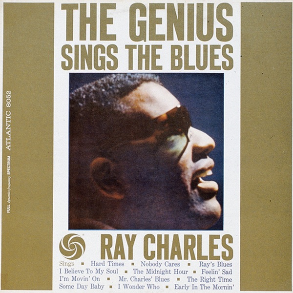 The Genius Sings the Blues - Ray Charles