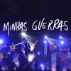 Minhas Guerras (Ao Vivo) - Single