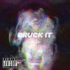 K£ - Bruck It