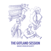 The Gotland Session - Magnus Ringblom Quartet