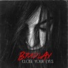 Close Your Eyes - Single