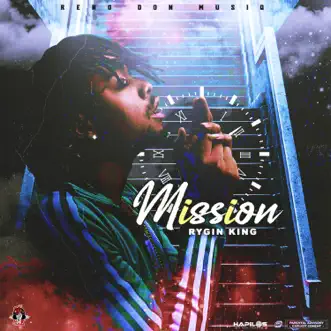 Mission by Rygin King song reviws