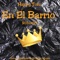 En el Barrio (feat. Robot95) - Happy Toni lyrics