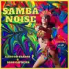 Stream & download Samba Noise - Single