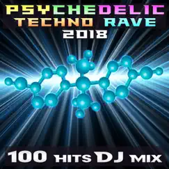 Psychedelic Techno Rave 2018 100 Hits DJ Mix by Doctor Spook, Goa Doc & Psytrance Network album reviews, ratings, credits