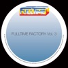 Fulltime Factory, Vol. 3 - EP