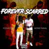 Forever Scarred (feat. FCG Heem) - Single album lyrics, reviews, download