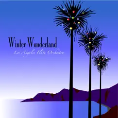 Winter Wonderland by Los Angeles Flute Orchestra album reviews, ratings, credits